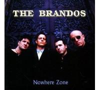 THE BRANDOS "NOWHERE ZONE" CD NEW