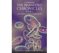 The Branford Chronicles Book 3: An Unwelcome Passenger: A Detective Naomi Charlton Story