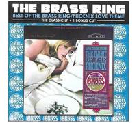 The Brass Ring - Best Of Brass Ring-Phoenix Love Theme-The Classic Lp + 1 Bonus Cut [Compact Discs]