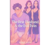 The Brat Husband & the Evil Twin: An ABDL Femdom Story of Diaper Punishment, Sibling Domination, and Shameless Humiliation