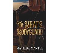 The Brat's Bodyguard: A Lone Star Security Romance