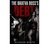 The Bratva Boss's Debt: A Dark Russian Bratva & Curvy Heroine Romance