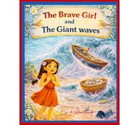 The Brave Girl and The Giant Waves