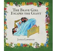 The Brave Girl Escapes the Giant: A Brave Girl Adventure About Chasing Big Dreams