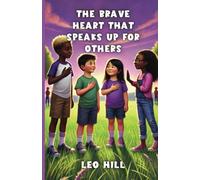 The Brave Heart That Speaks Up for Others