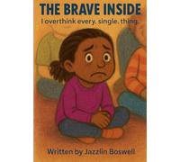 The Brave Inside: I overthink every.single.thing