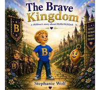 The Brave Kingdom: A Children's Story about Pans/Pandas