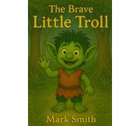 The Brave Little Troll