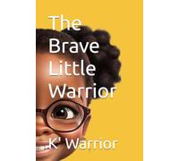 The Brave Little Warrior