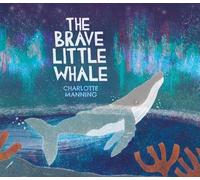 The Brave Little Whale