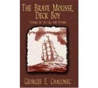 The Brave Mousse, Deck Boy George E. Chalonec (Auteur)