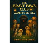 The Brave Paws Club: Rasing a Child with Autism While Keeping Your Faith Strong