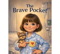 The Brave Pocket: A Story for Kids Who Need to be Brave