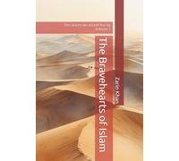The Bravehearts of Islam: The stories we should live by