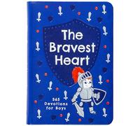 The Bravest Heart: 365 Devotions for Boys