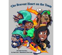 The Bravest Heart On The Team