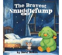 The Bravest Snugglefump