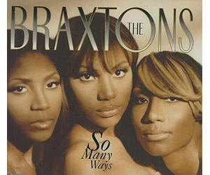 The Braxtons - So Many Ways(6remix)
