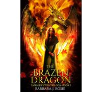 The Brazen Dragon - Barbara J. Rosie - IFWG Publishing International - ebook (ePub) - Livre