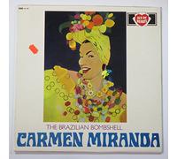 The Brazilian Bombshell: Carmen Miranda