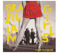 The Brazilian Girls - Talk to La Bomb [Import]