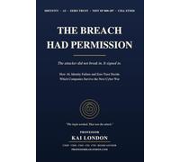 THE BREACH HAD PERMISSION: The attacker did not break in. It signed in. How AI, Identity Failure and Zero Trust Decide Which Companies Survive the Next Cyber War