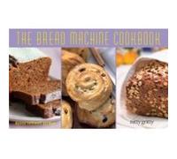 The Bread Machine Cookbook by Donna Rathmell German Donna Rathmell German (Auteur)