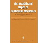 The Breadth And Depth Of Continuum Mechanics