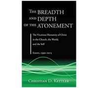 The Breadth And Depth Of The Atonement
