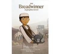 The Breadwinner A Graphic Novel by Original author Deborah Ellis & Other Aircraft Pictures Cartoon Saloon and Melusine & Other Nora Twomey Original author Deborah Ellis , Other Aircraft Pictures Carto