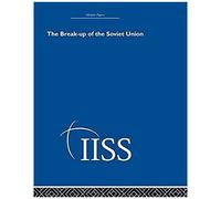 The Break-Up Of The Soviet Union