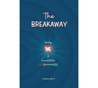 The Breakaway - Volume One: Weeks 1-4 : Stabilization & Strategy After Separation