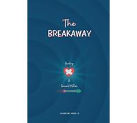 The Breakaway - Volume One: Weeks 1-4 : Stabilization & Strategy After Separation