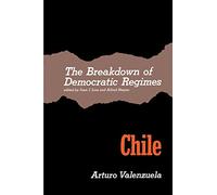 The Breakdown of Democratic Regimes: Chile