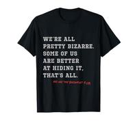 The Breakfast Club Were All Pretty Bizarre Citation T-Shirt