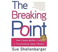The Breaking Point Sue Shellenbarger (Auteur)