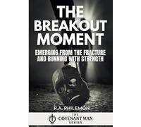 The Breakout Moment: Emerging from the Fracture and Running With Strength