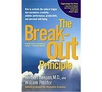 The Breakout Principle Herbert Benson, William Proctor (Auteur)