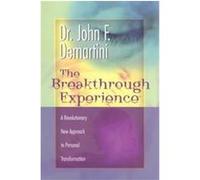 The Breakthough Experience John F. Demartini (Auteur)
