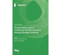 The Breakthrough of Traditional Electrochemical Energy Storage Systems