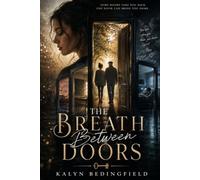 The Breath Between Doors