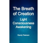 The Breath of Creation: How Conscious Energy Becomes Matter