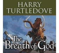 The Breath of God: A Novel of the Opening of the World Series