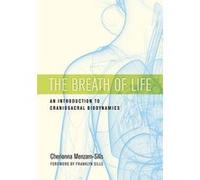 The Breath Of Life: An Introduction to Craniosacral Biodynamics - [Version Originale] Inconnu (Auteur)