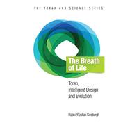 The Breath of Life: Torah, Intelligent Design and Evolution