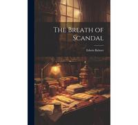 The Breath Of Scandal