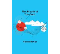 The Breath Of The Gods