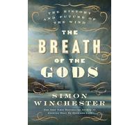 The Breath of the Gods: The History and Future of the Wind
