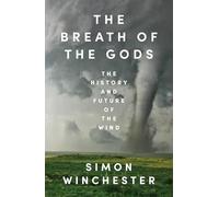 The Breath of the Gods: The History and Future of the Wind