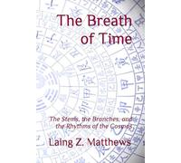 The Breath of Time: The Stems, the Branches, and the Rhythms of the Cosmos